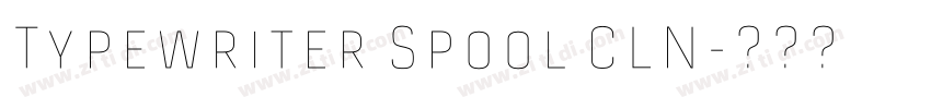 Typewriter Spool CLN字体转换 Typewriter Spool CLN字体转换